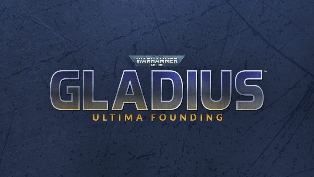 Warhammer 40,000: Gladius - Ultima Founding Image