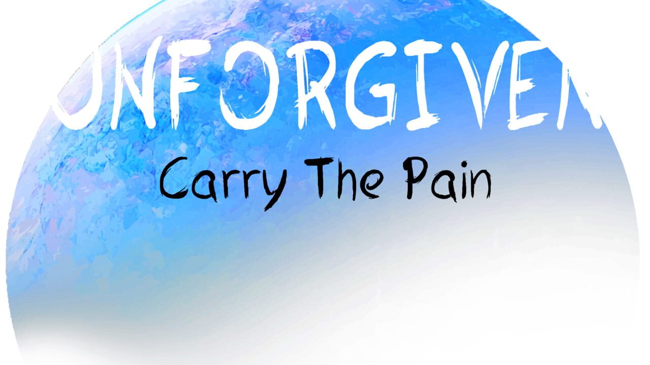 Unforgiven: Carry The Pain Image