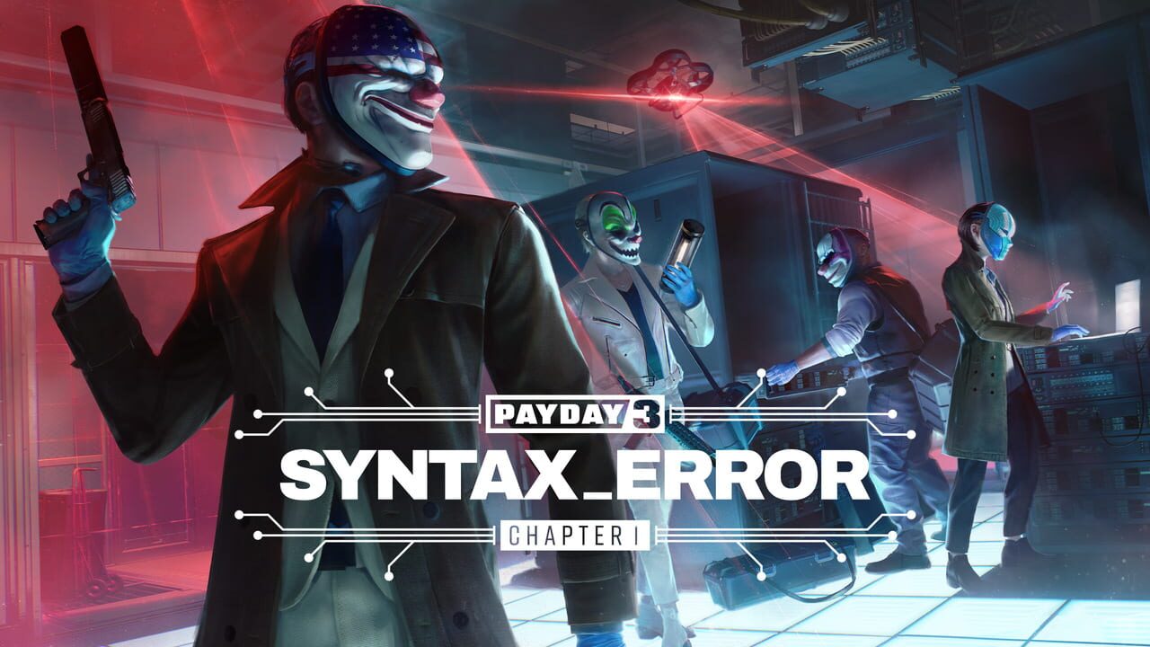 Payday 3: Chapter 1 - Syntax Error Image