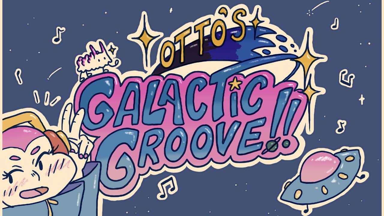 Otto’s Galactic Groove!! Image