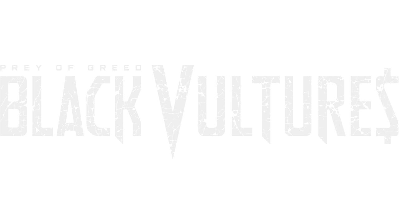 Black Vultures: Prey of Greed Image