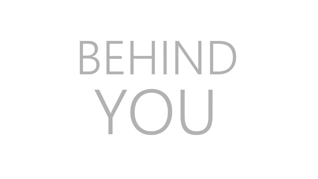 Behind You Image
