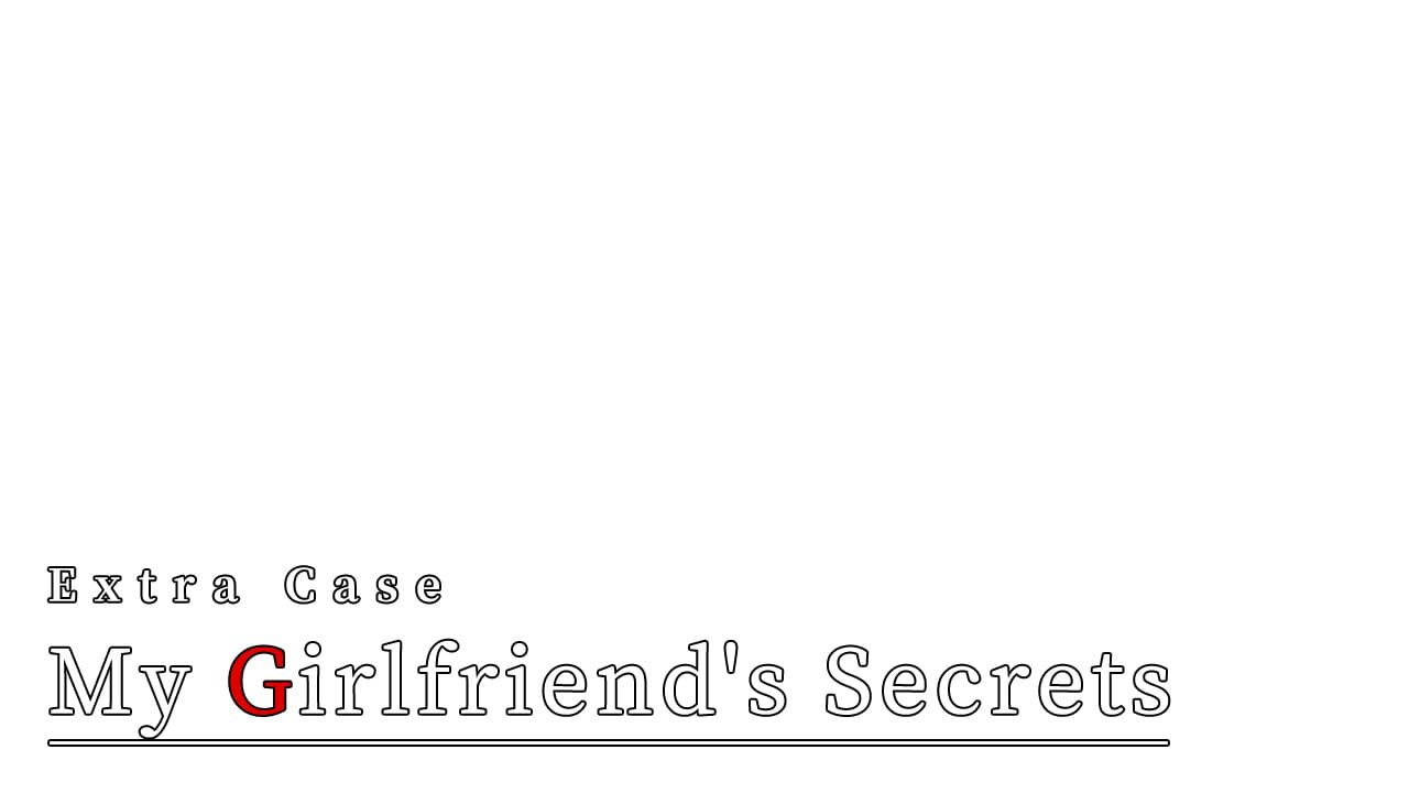 Extra Case: My Girlfriend's Secrets Image