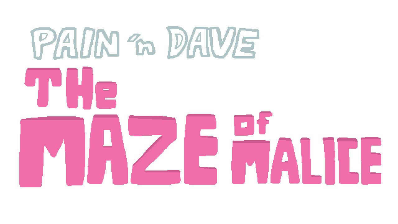 Pain 'n Dave: The Maze of Malice Image