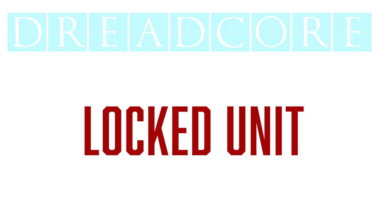 Dreadcore: Locked Unit cover art
