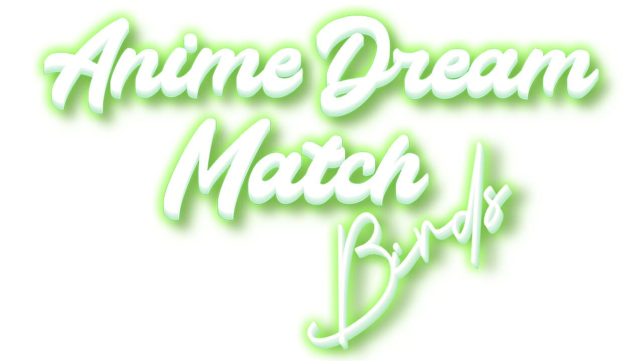 Anime Dream Match: Birds Image