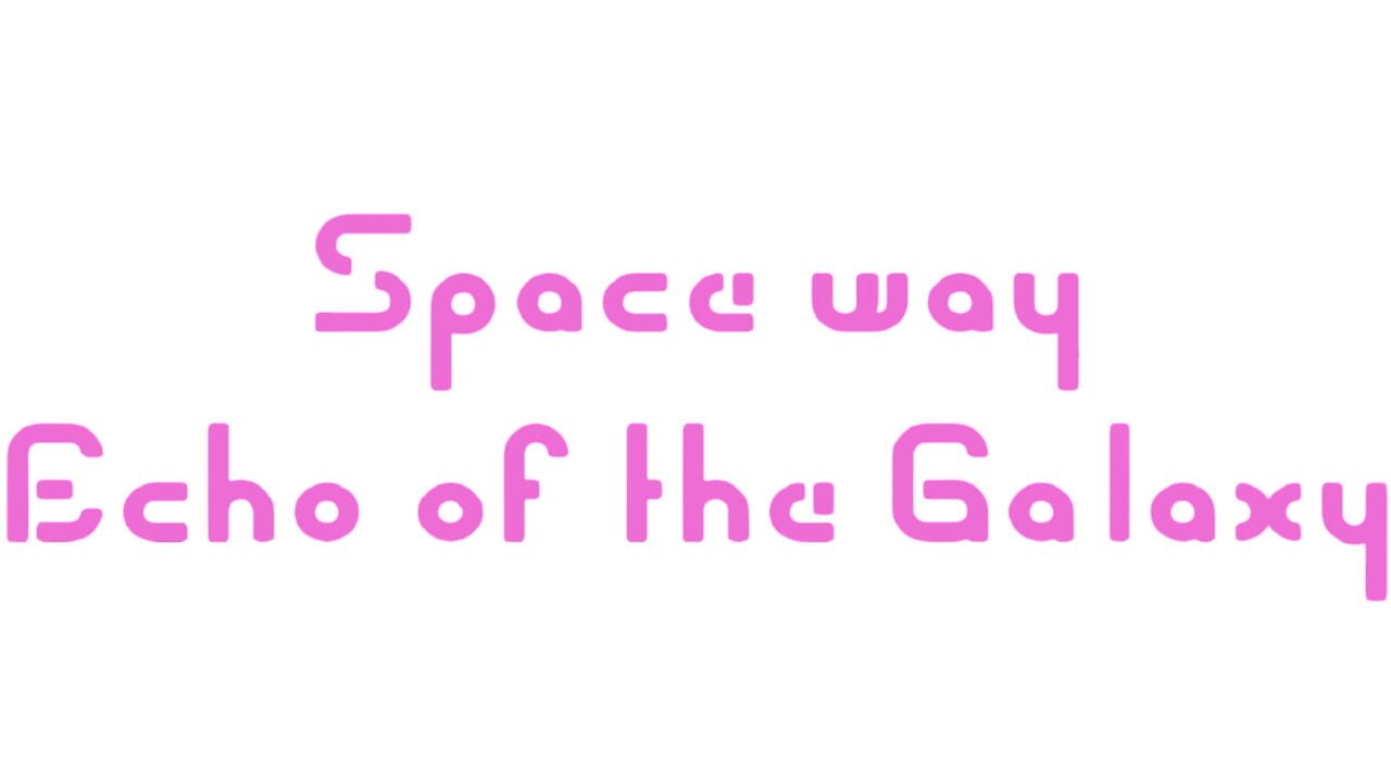 Space Way: Echo of the Galaxy Image