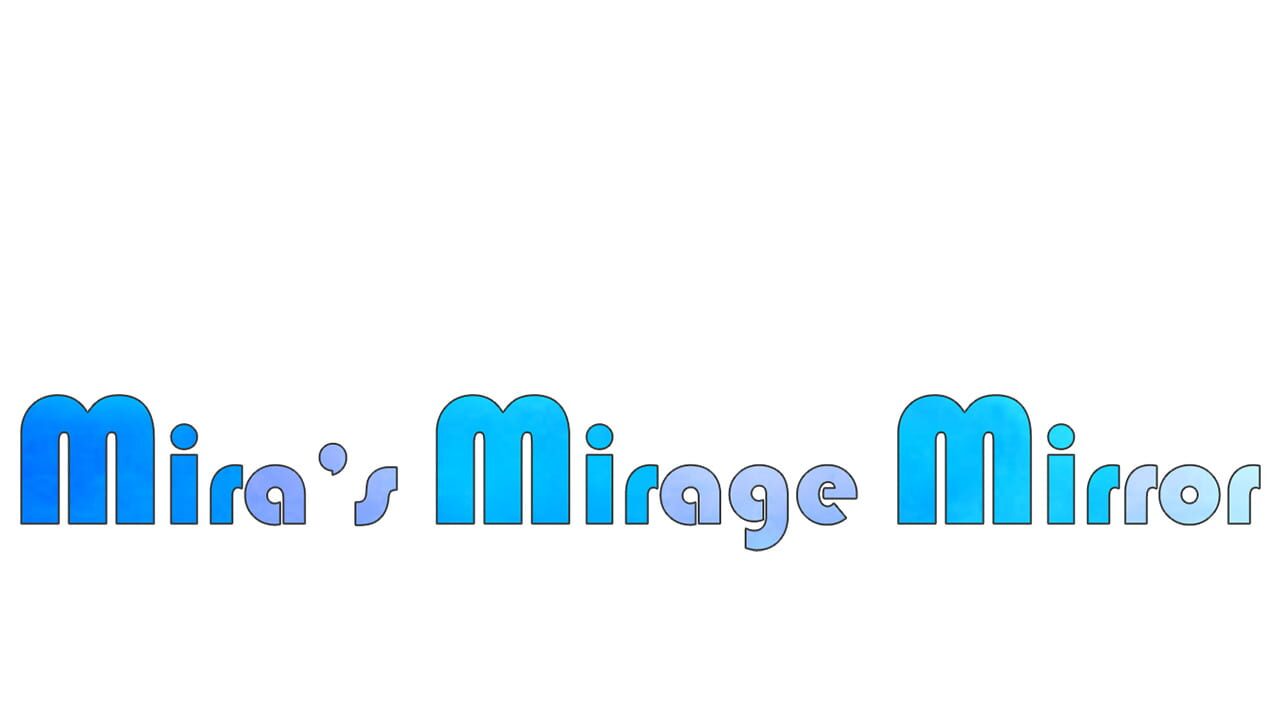Mira's Mirage Mirror Image