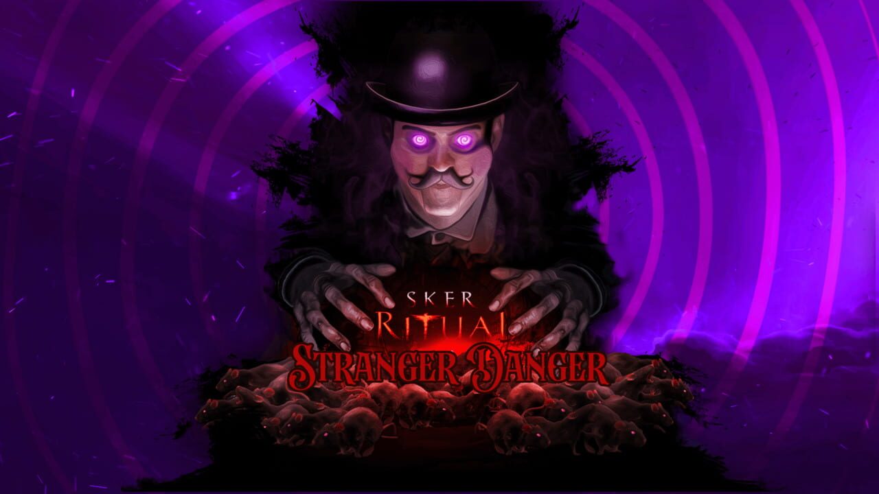 Sker Ritual: Stranger Danger Image