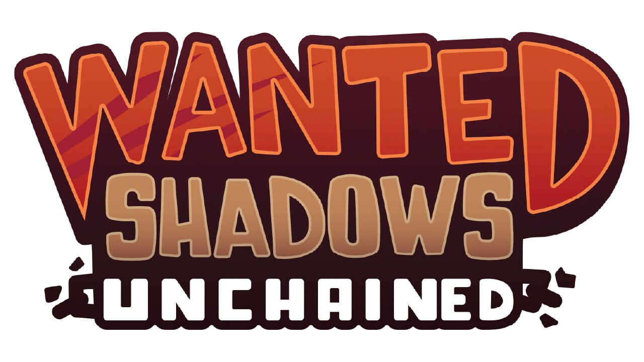 Wanted Shadows: Unchained Image