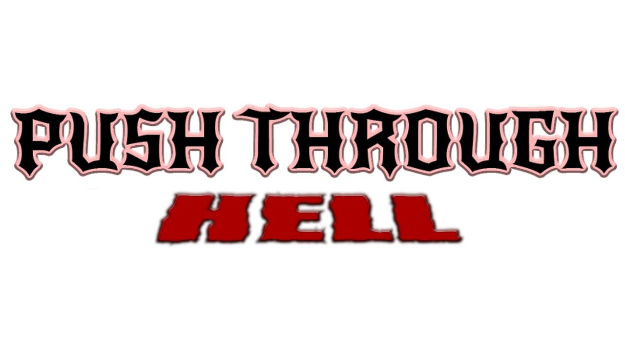 Push Through Hell key art