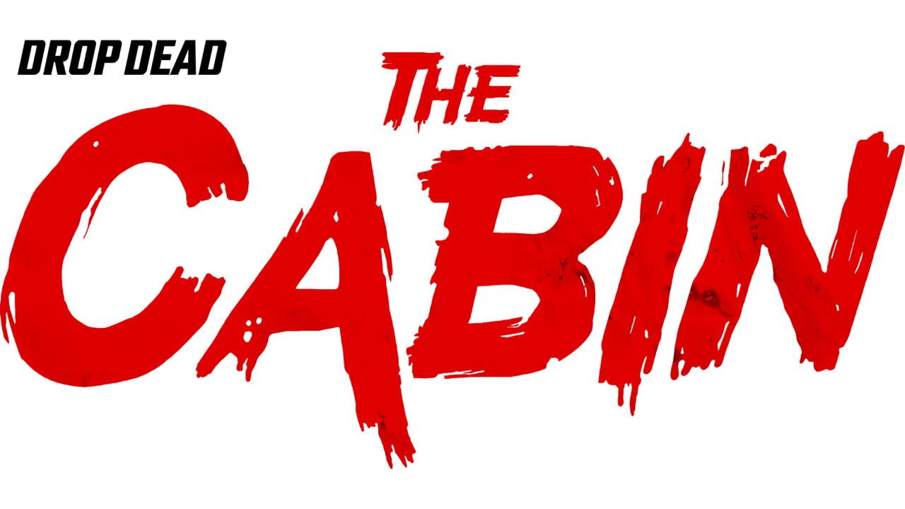 Drop Dead: The Cabin Image