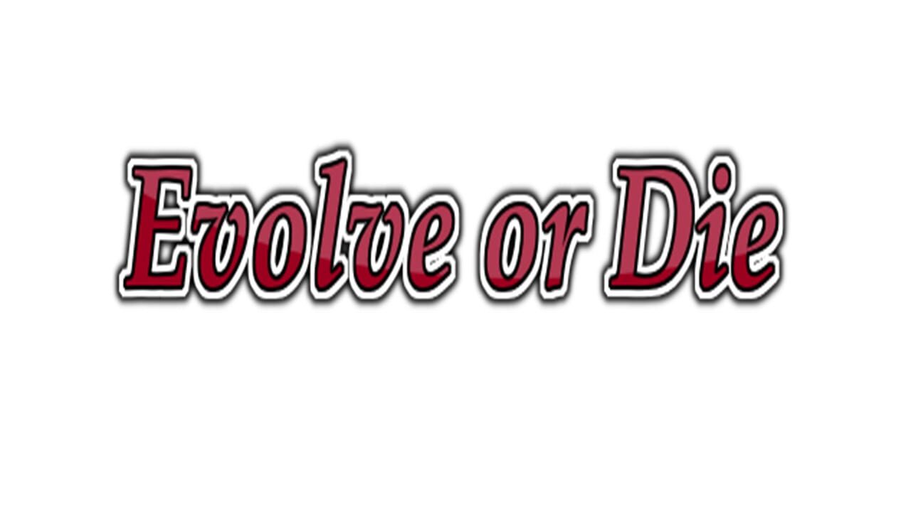 Evolve or Die Image