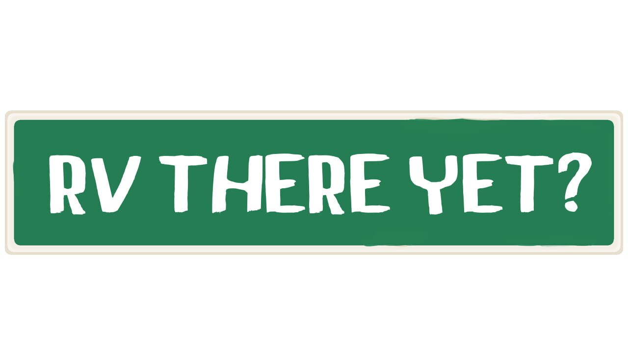 RV There Yet? Image