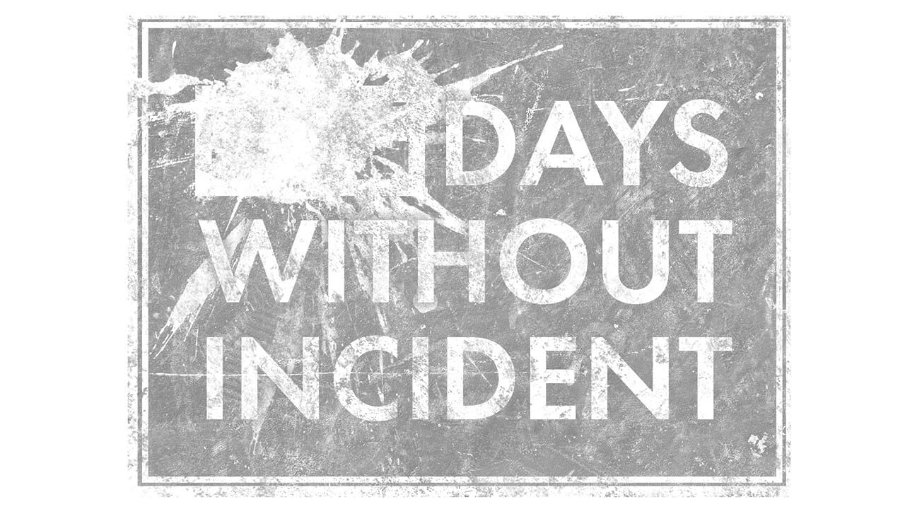 Days Without Incident Image