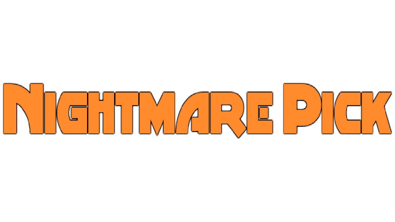 Nightmare Pick Image