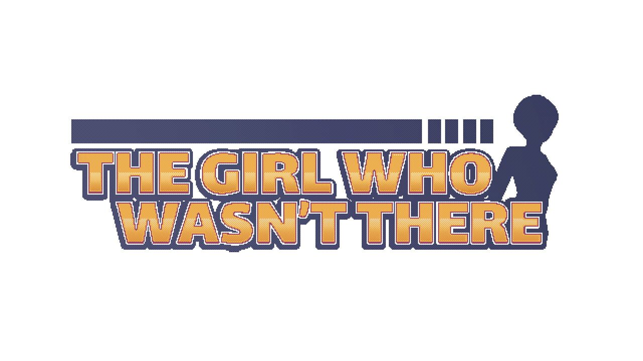 The Girl Who Wasn't There Image