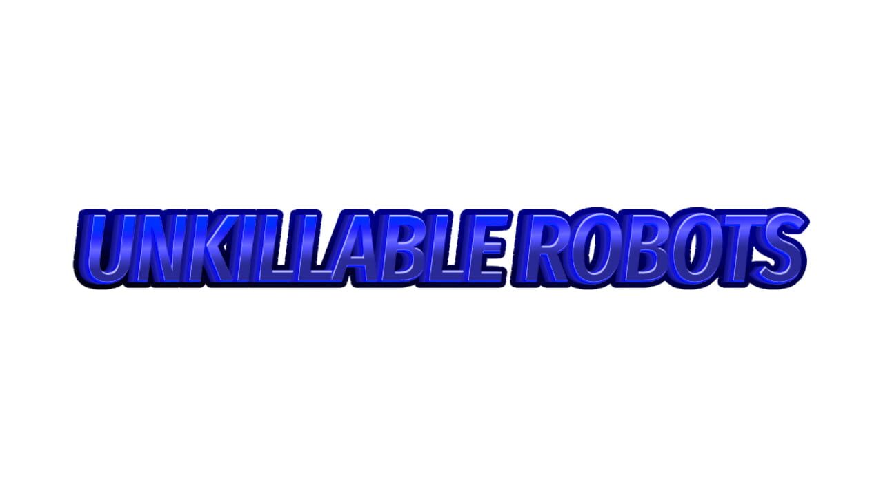 Unkillable Robots Image