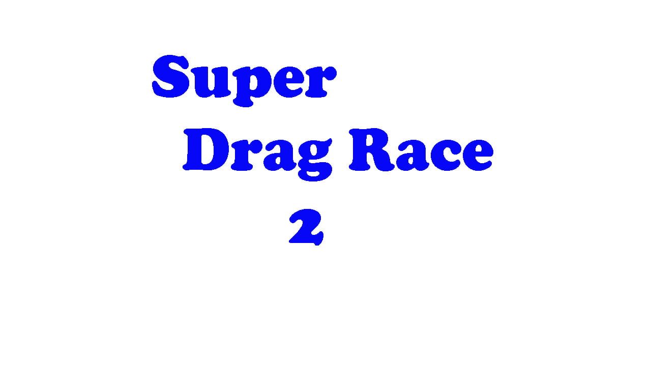 Super Drag Race 2 Image