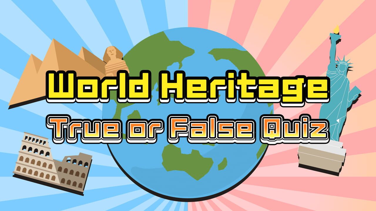 World Heritage True or False Quiz Image