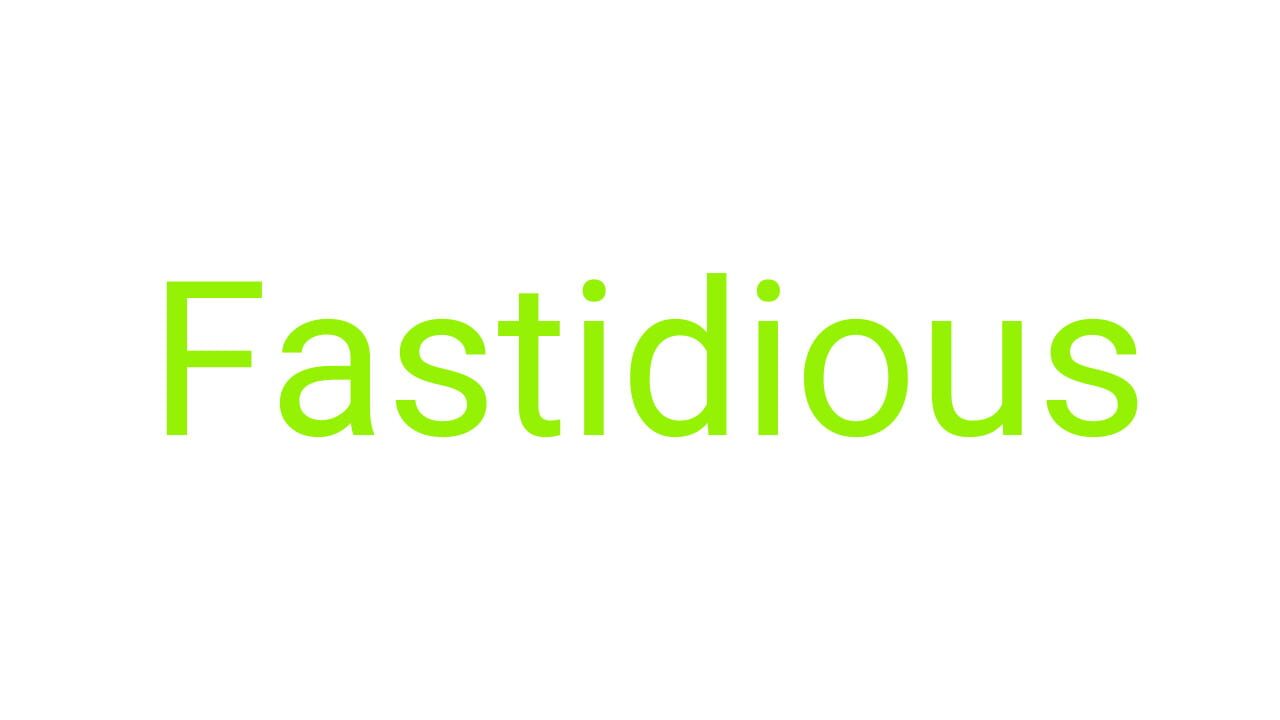 Fastidious Image
