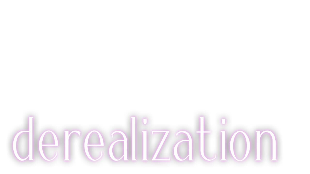 Derealization Image