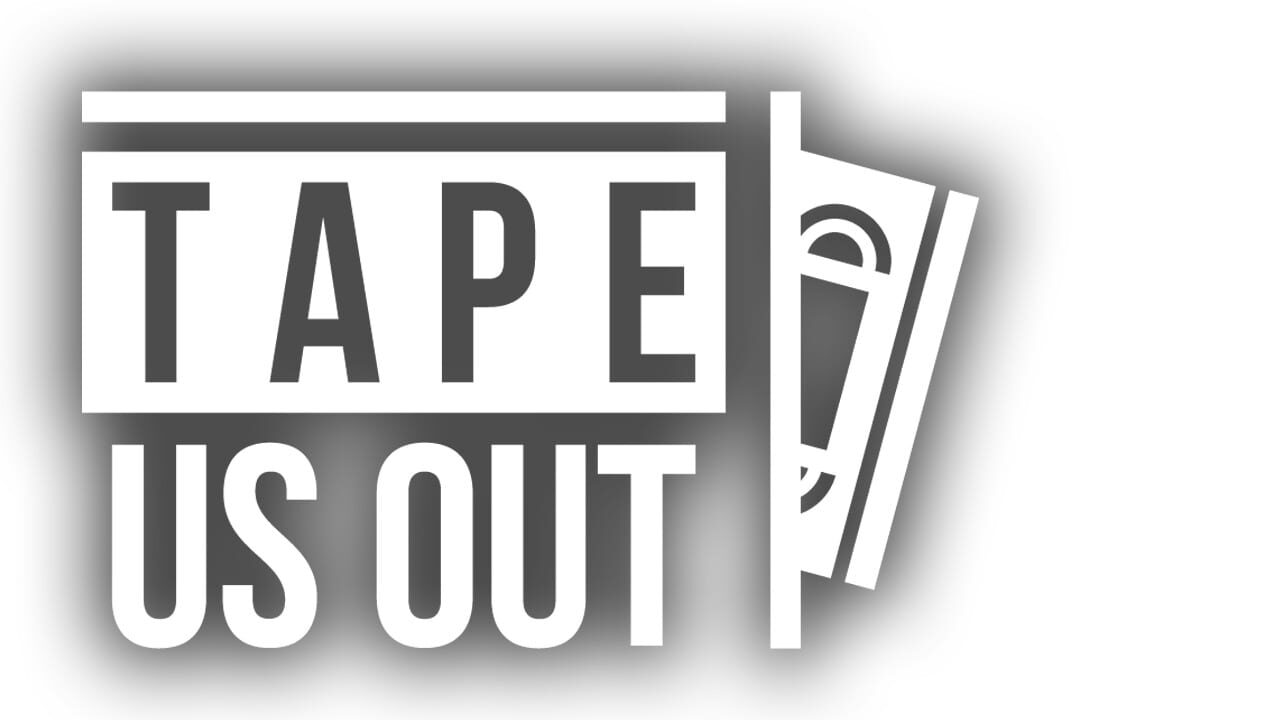 Tape Us Out key art