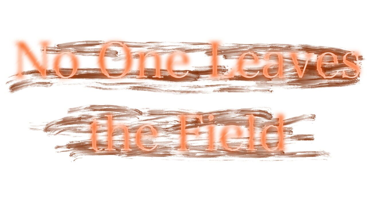 No One Leaves the Field artwork 2