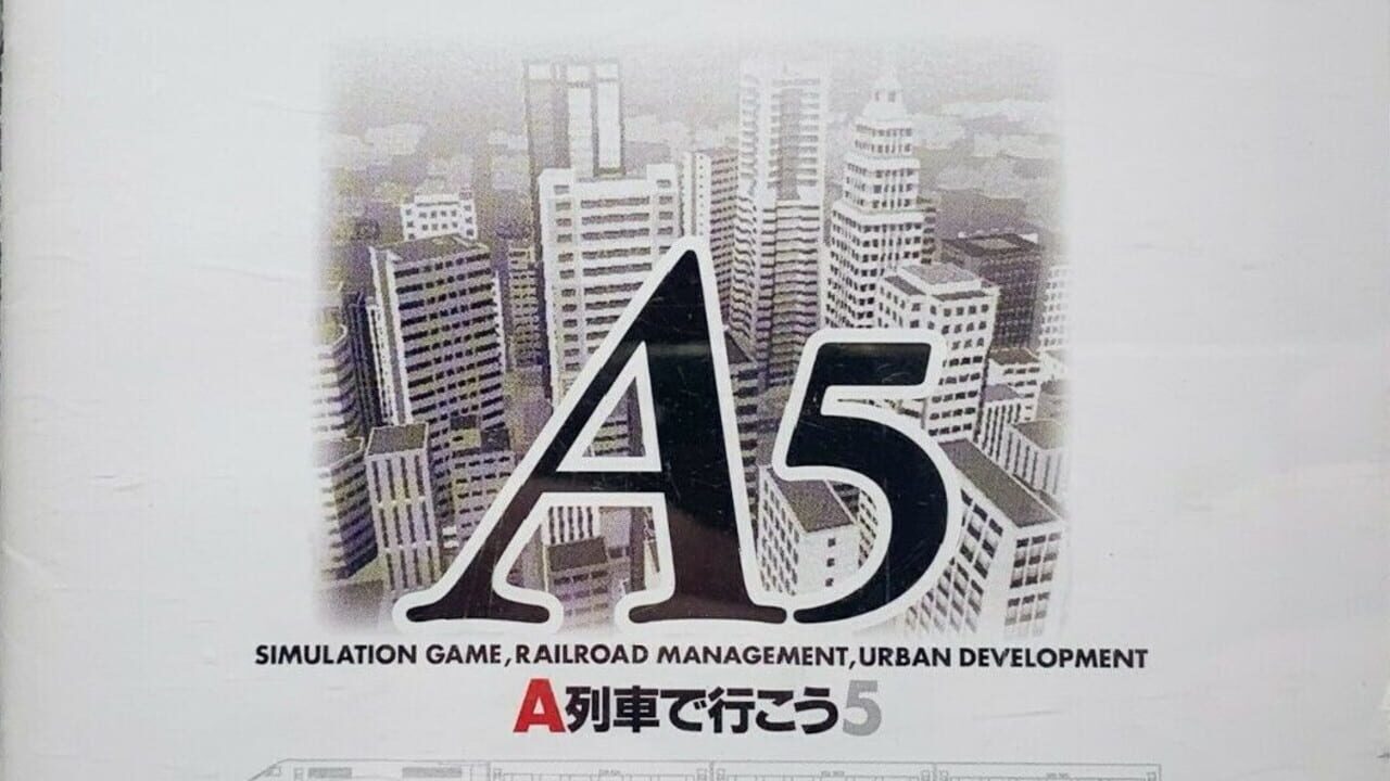 A5: A-Ressha de Ikou 5 Image