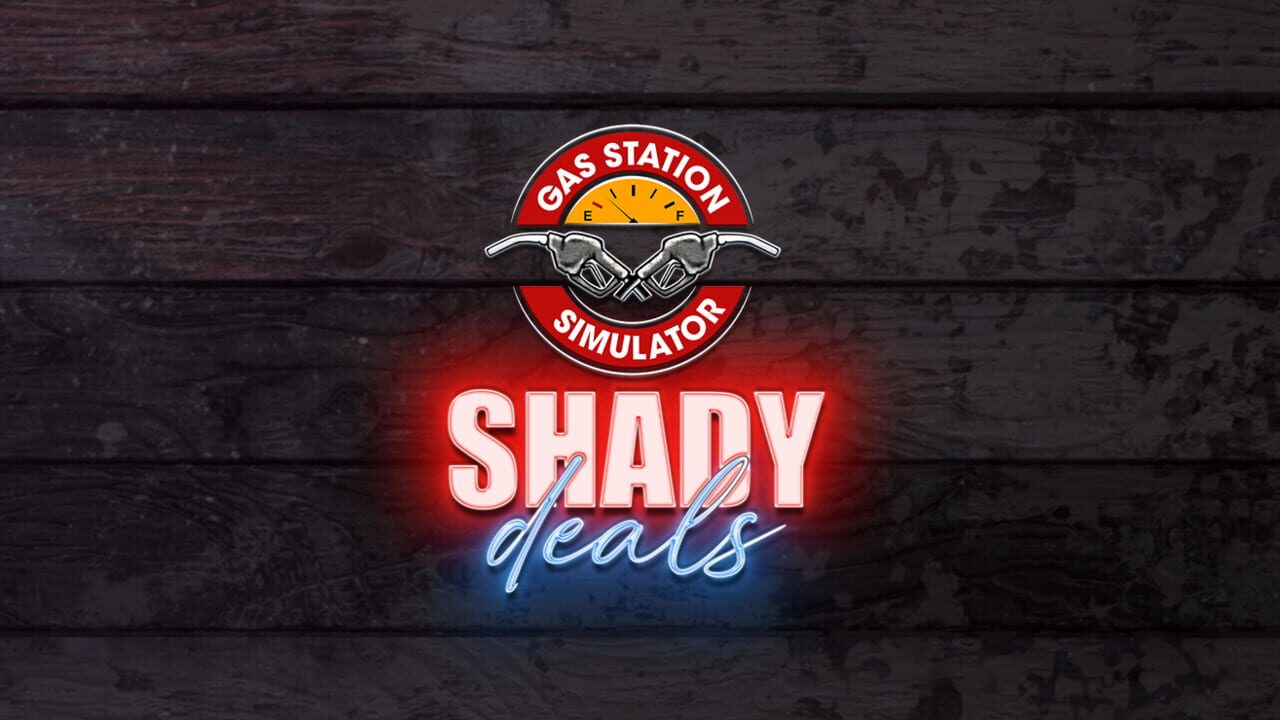 Gas Station Simulator: Shady Deals Image