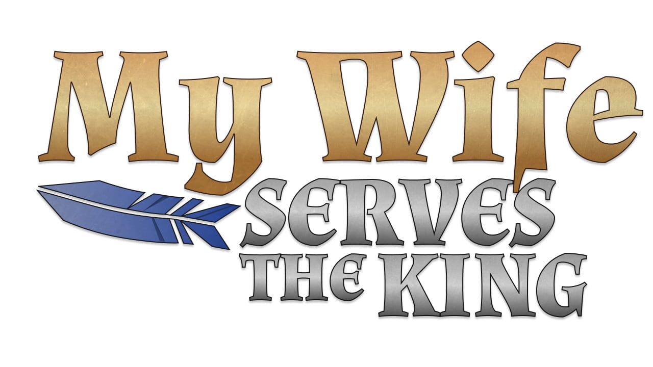 My Wife Serves the King Image