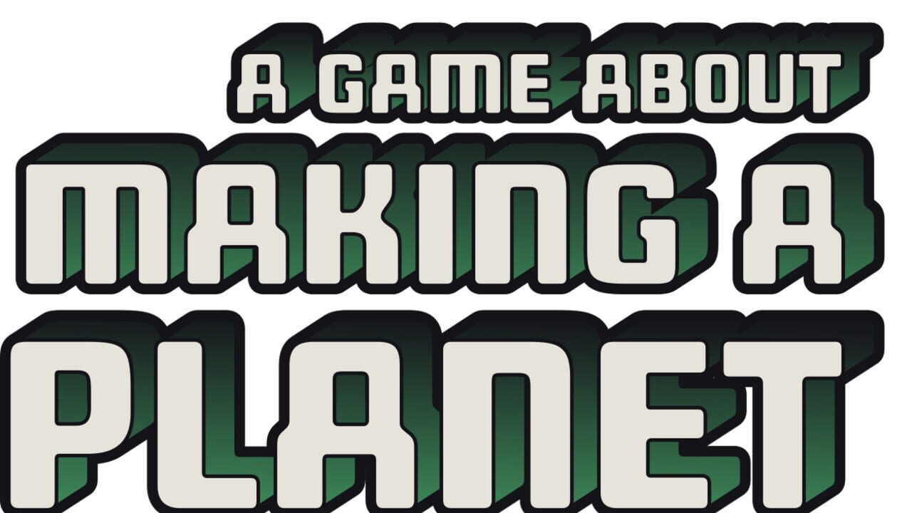 A Game About Making A Planet key art