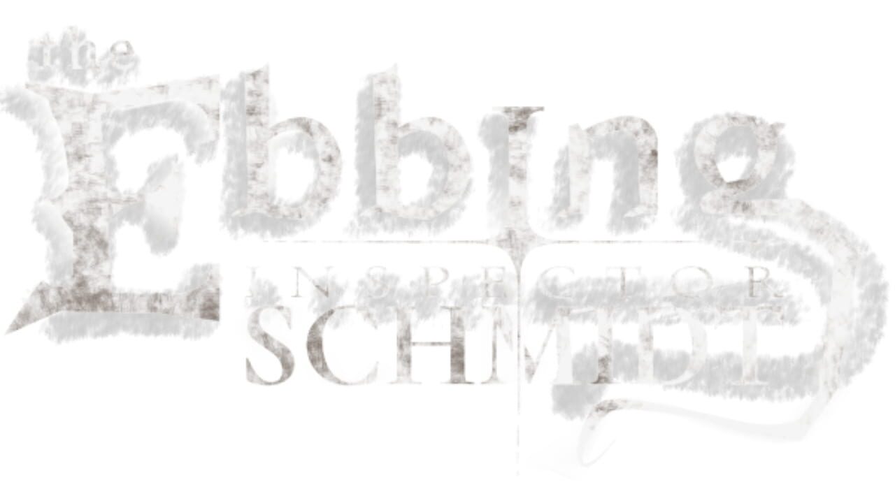 Inspector Schmidt: The Ebbing Image