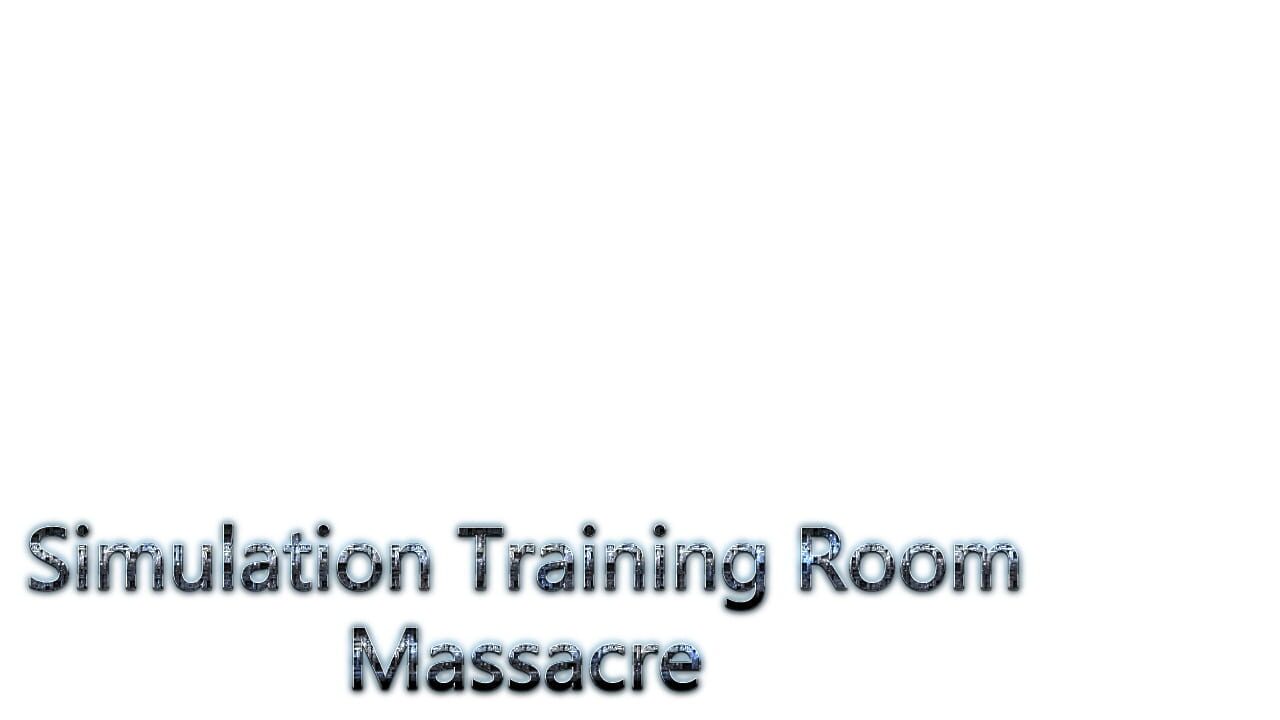 Simulation Training Room: Massacre Image