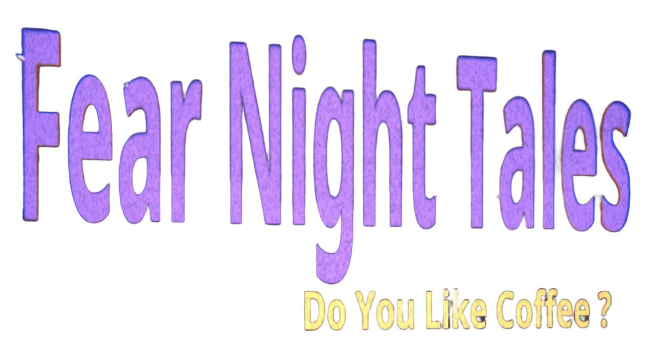 Fear Night Tales: Do You Like Coffee? Image