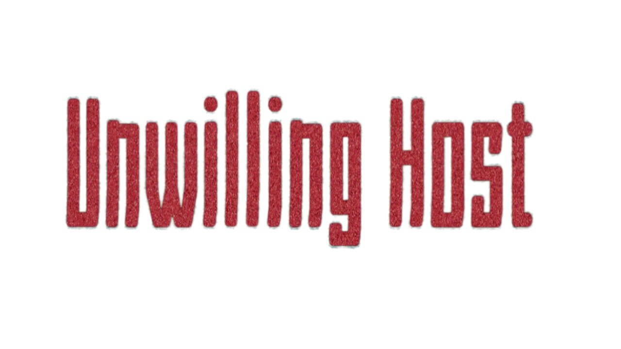 Unwilling Host Image