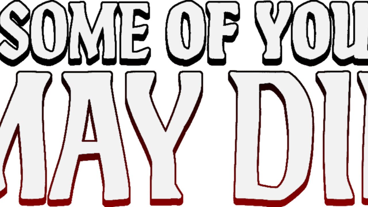 Some of You May Die artwork 2