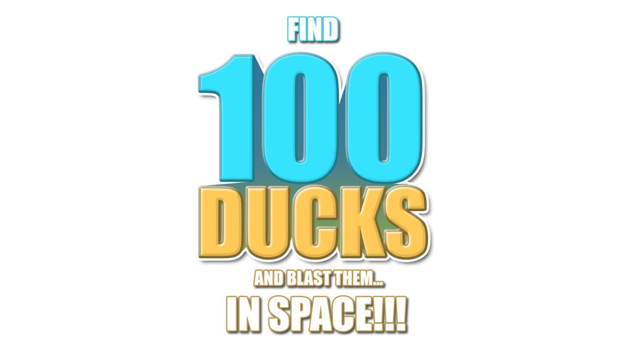 Find 100 Ducks and Blast Them...in Space!!! key art