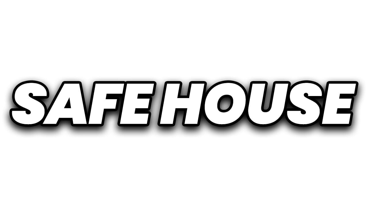 Safe House Image