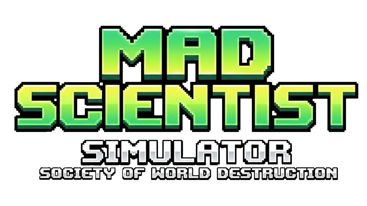 Mad Scientist Simulator – Society of World Destruction key art