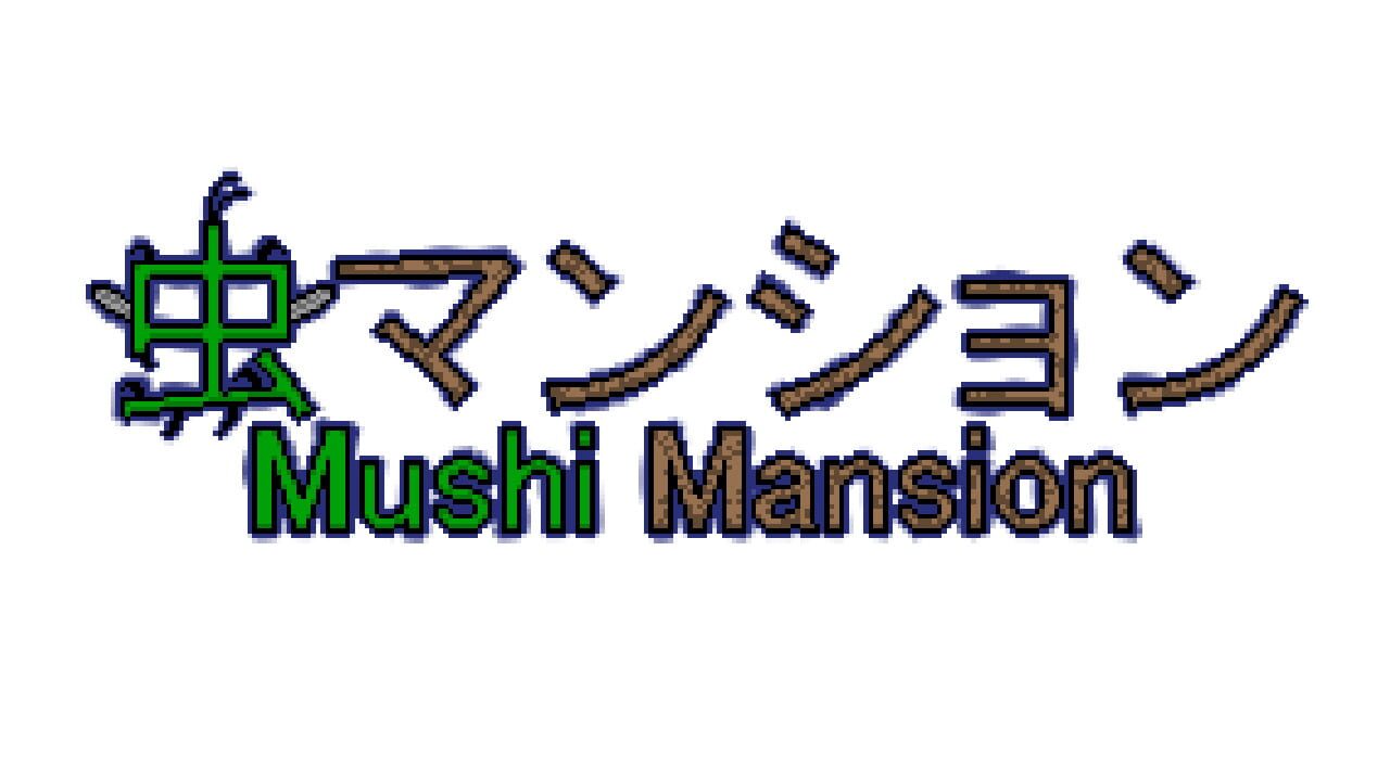 Mushi Mansion Image