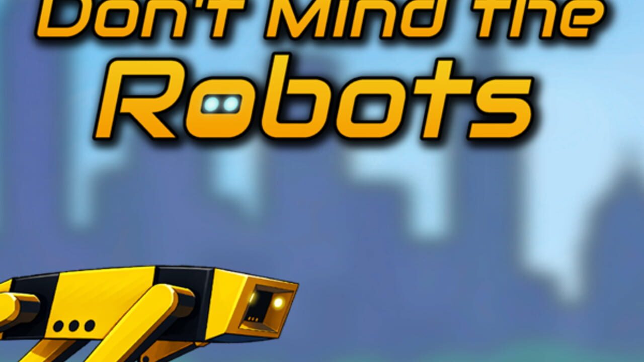 Don't Mind the Robots artwork 5