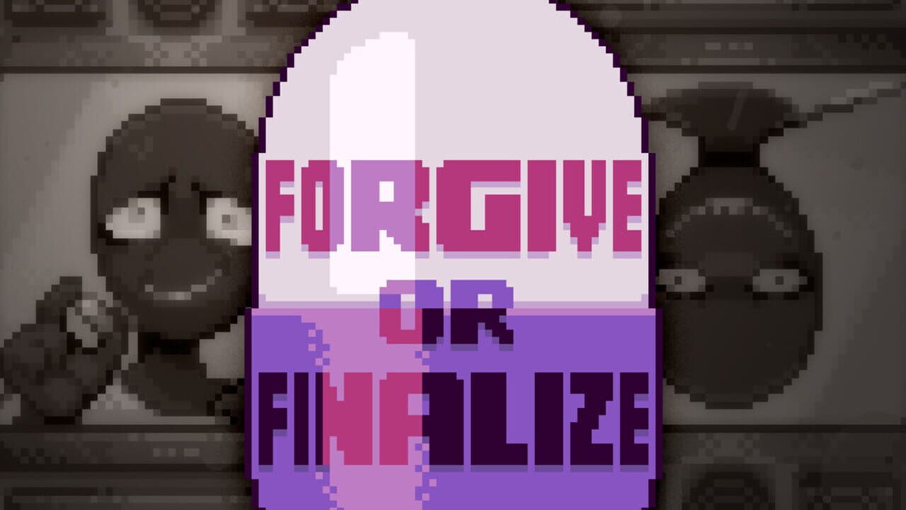 Forgive or Finalize artwork 1