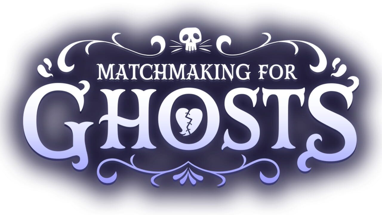 Matchmaking for Ghosts Image