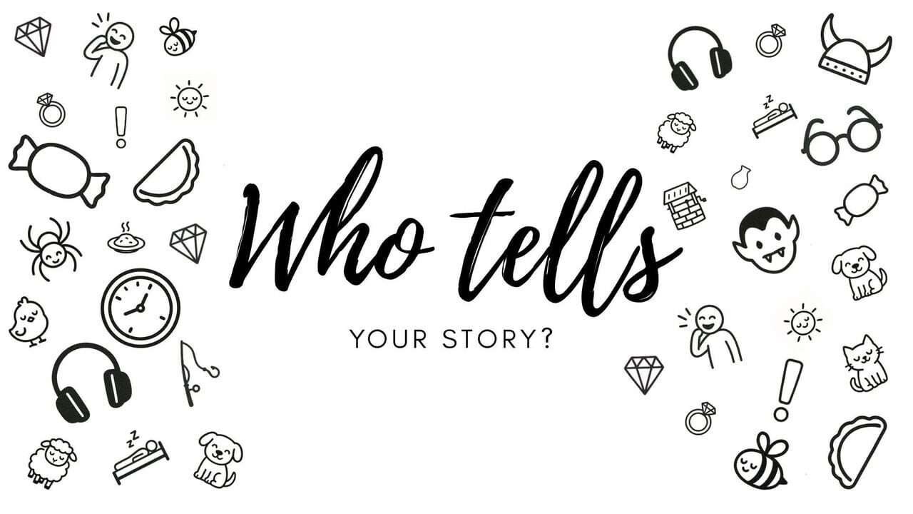 Who tells your story Image