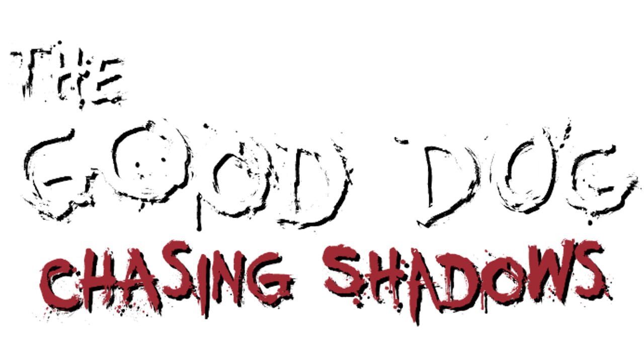 The Good Dog: Chasing Shadows Image