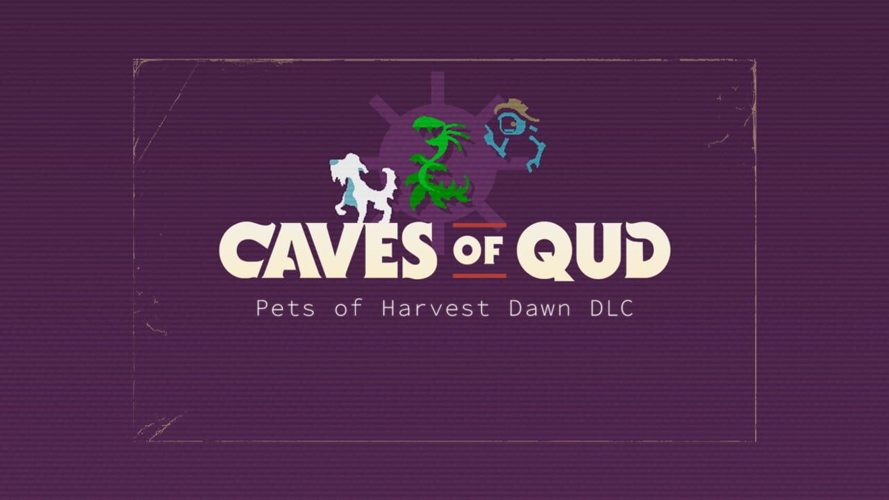 Caves of Qud: Pets of Harvest Dawn Image