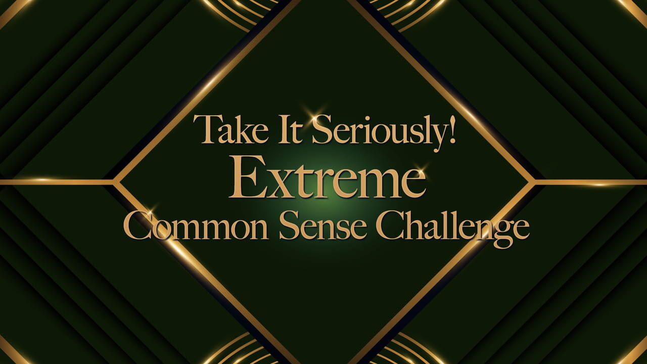 Take It Seriously! Extreme Common Sense Challenge Image