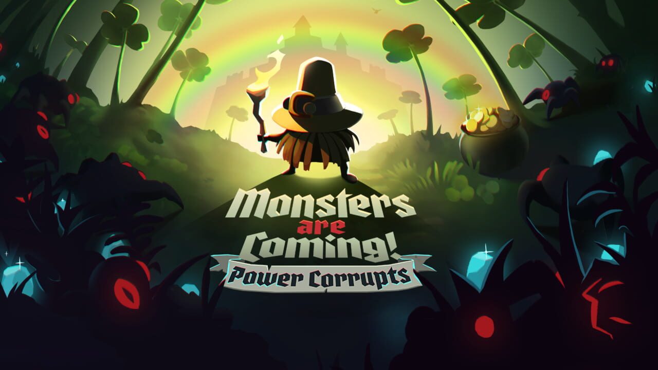 Monsters are Coming! Power Corrupts Image