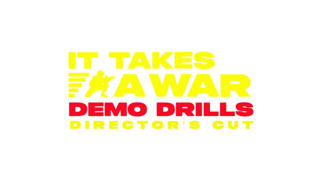 It Takes a War: Demo Drills - Director's Cut Image